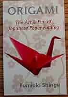 その他 Origami the Art and Fun of Japanese Paper Folding (Expanded Edition) Amazon.com: Origami - The Art & Fun of Japanese Paper